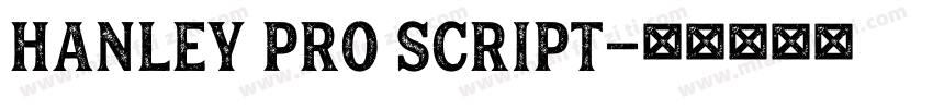 Hanley Pro Script字体转换